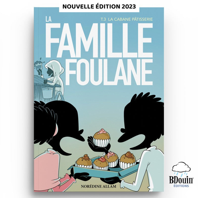 La Famille Foulane (Tome 3) : La cabane pâtisserie - Bdouin Éditions