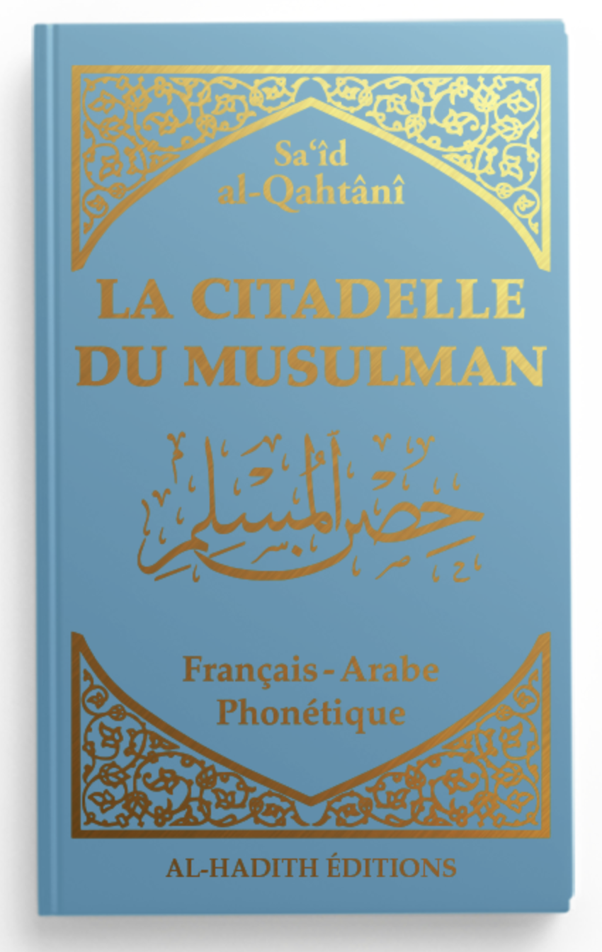 La citadelle du musulman AR/FR/phonétique de Sa‘îd al-Qahtânî - Edition Al-Hadîth