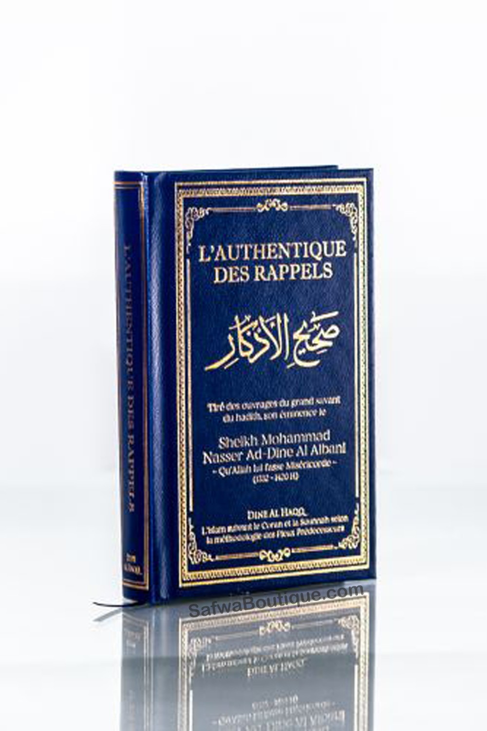 L'Authentique des Rappels (Sahîh Al-Adhkâr) - Shaykh Muhammad Nasir Ad Din Al Albani