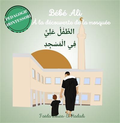 Tome 3 : Bébé Ali à la découverte de la mosquée - Édition Bébé Ali collection