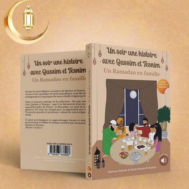 Tome 1 : Un soir une histoire avec Qassim et Tesnim Un Ramadan en famille - Éditions Waladi