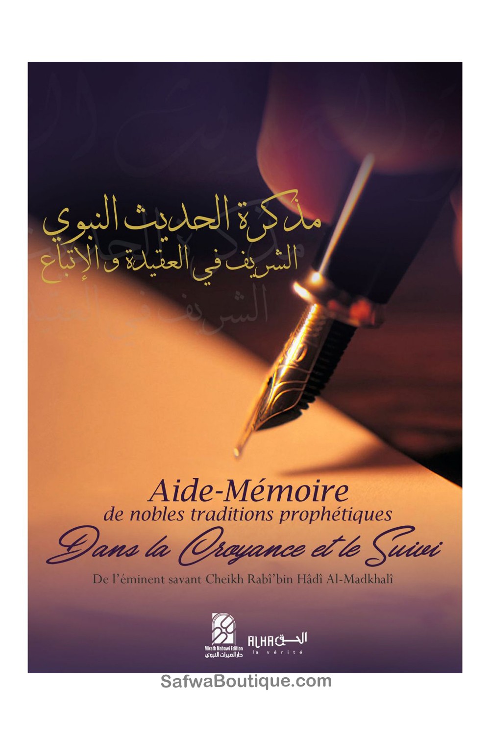 Aide-Mémoire des Nobles Traditions Prophétiques dans la Croyance et le Suivi - Sheikh Rabi'bin Hadi Al-Madkhali