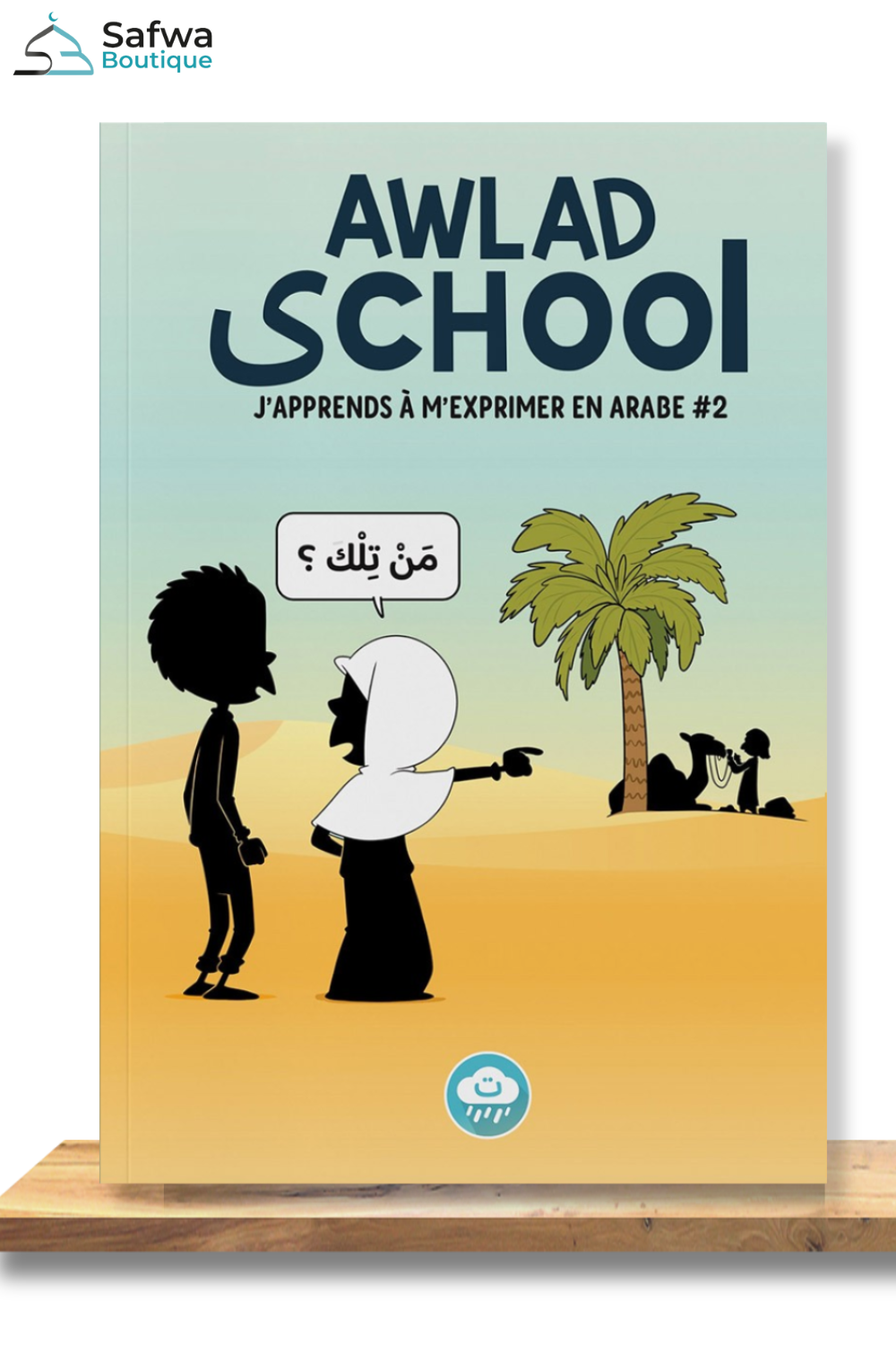 J'apprends à m'exprimer en langue arabe avec Awlad school, sous forme de dialogue (Tome 2) - Bdouin Éditions