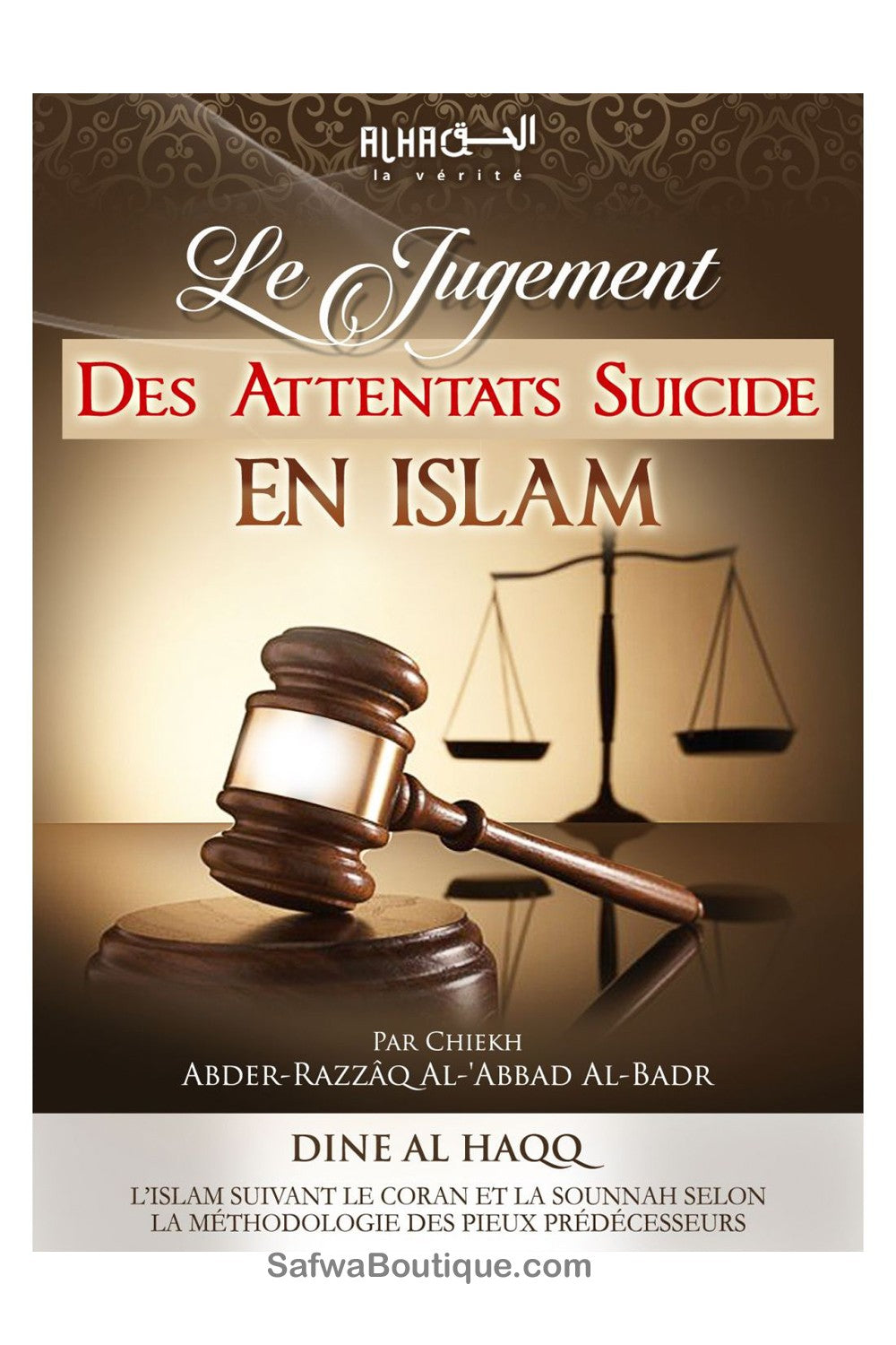 Le Jugement Des Attentats Suicide En Islam - Cheikh Abder-Razzaq Al-'Abbas Al-Badr