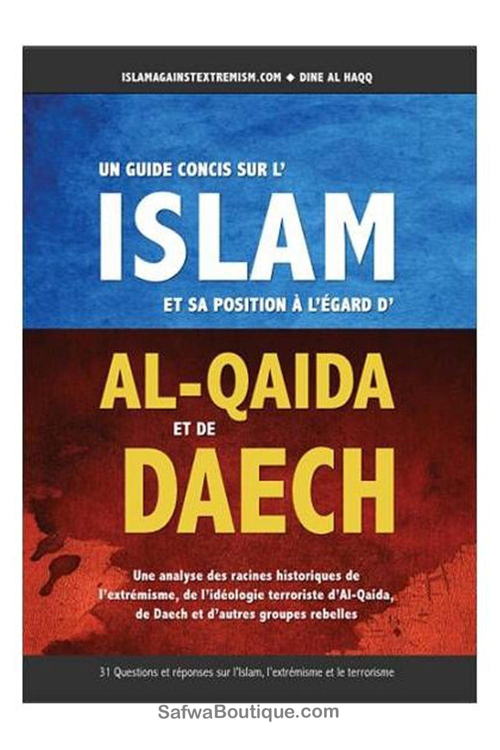 Livre Un Guide Concis sur l'Islam et sa Position à l'Egard d'AL-QAIDA et de DAECH – Dine Al HaQQ