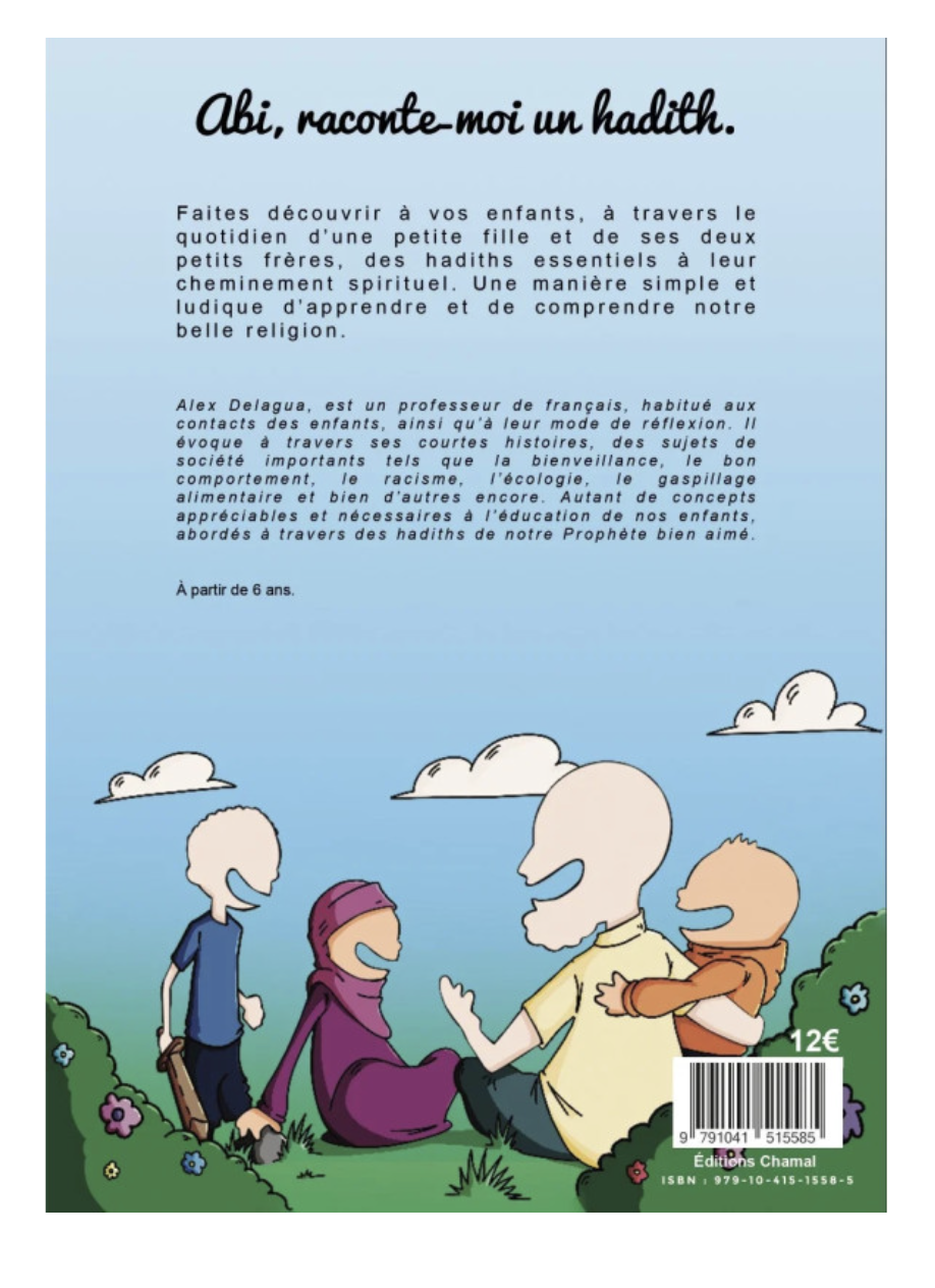 Abi, Raconte Moi Un Hadith, D'Alex Delagua (Dès 6 Ans) - Éditions Chamal