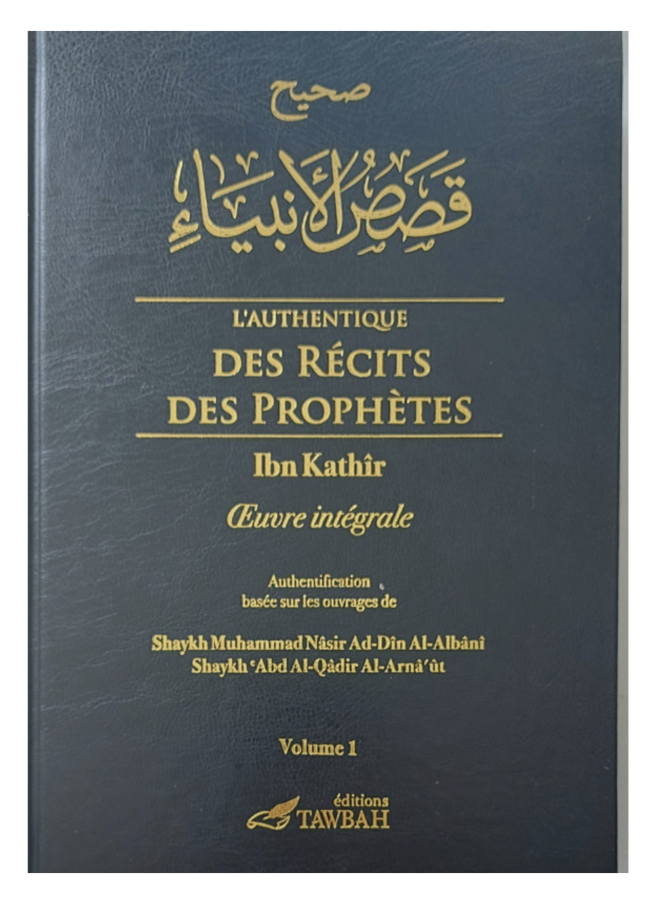 L'authentique Des Récits Des Prophètes D'ibn Kathir (2 Volumes) - Éditions Tawbah