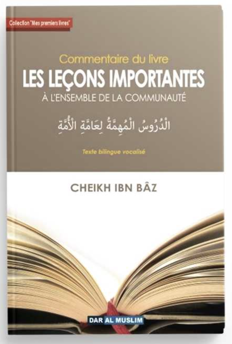 Commentaire du Livre "Leçons Importantes" à l'ensemble de la communauté de Ibn Baz - Éditions Dar Al Muslim