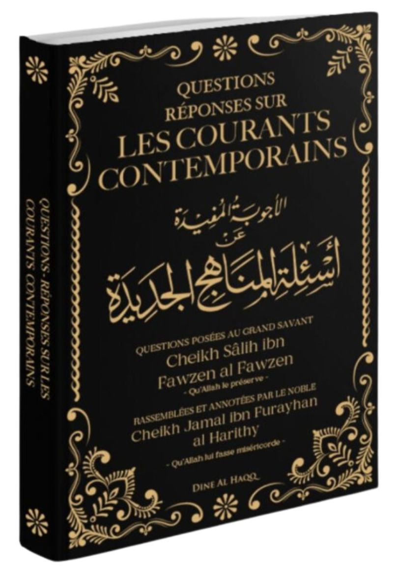 Questions réponses sur les courants contemporains de Salih Al Fawzan - Éditions Dine Al Haqq