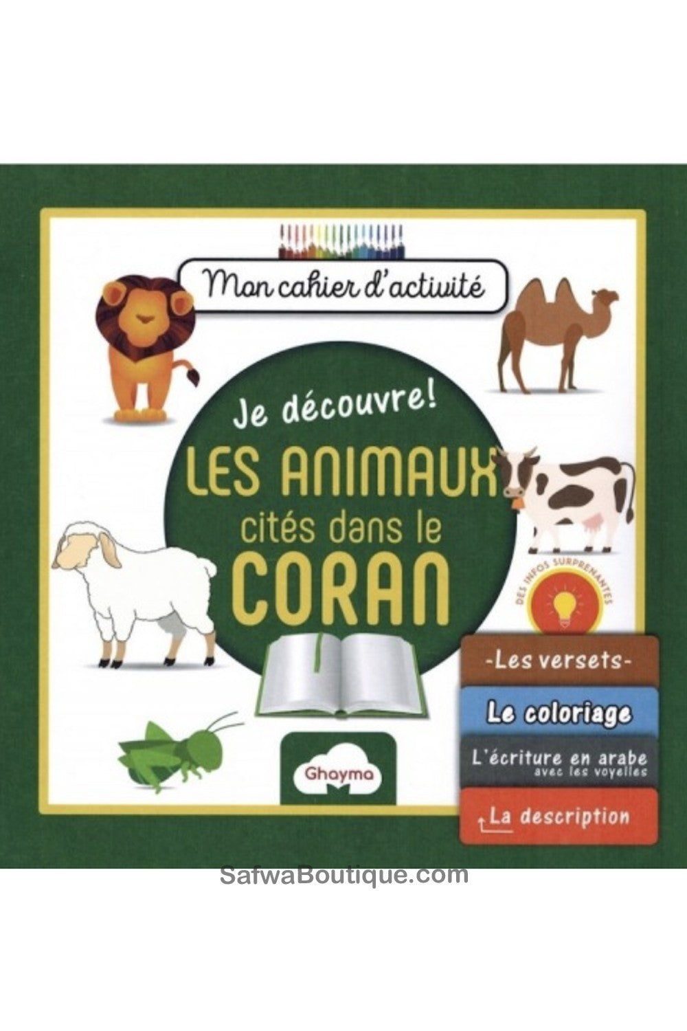 Mon Cahier d'activités- Les Animaux Cités dans le Coran - Edition Ghayma