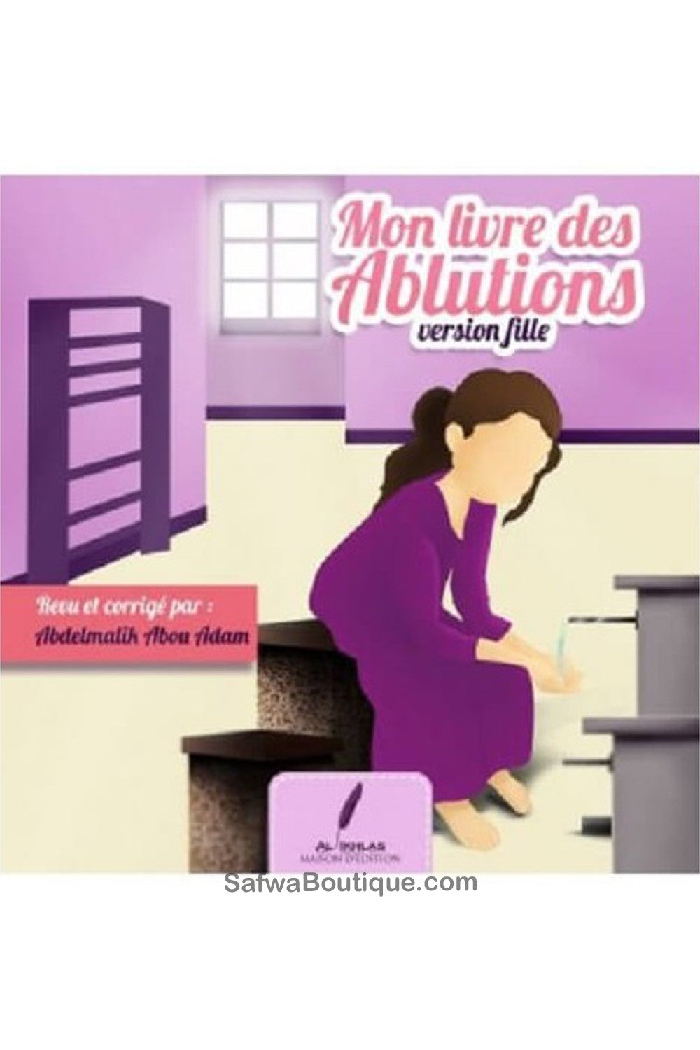 Mon Livre des ablutions (Version Fille) - Edition Al Ikhlas
