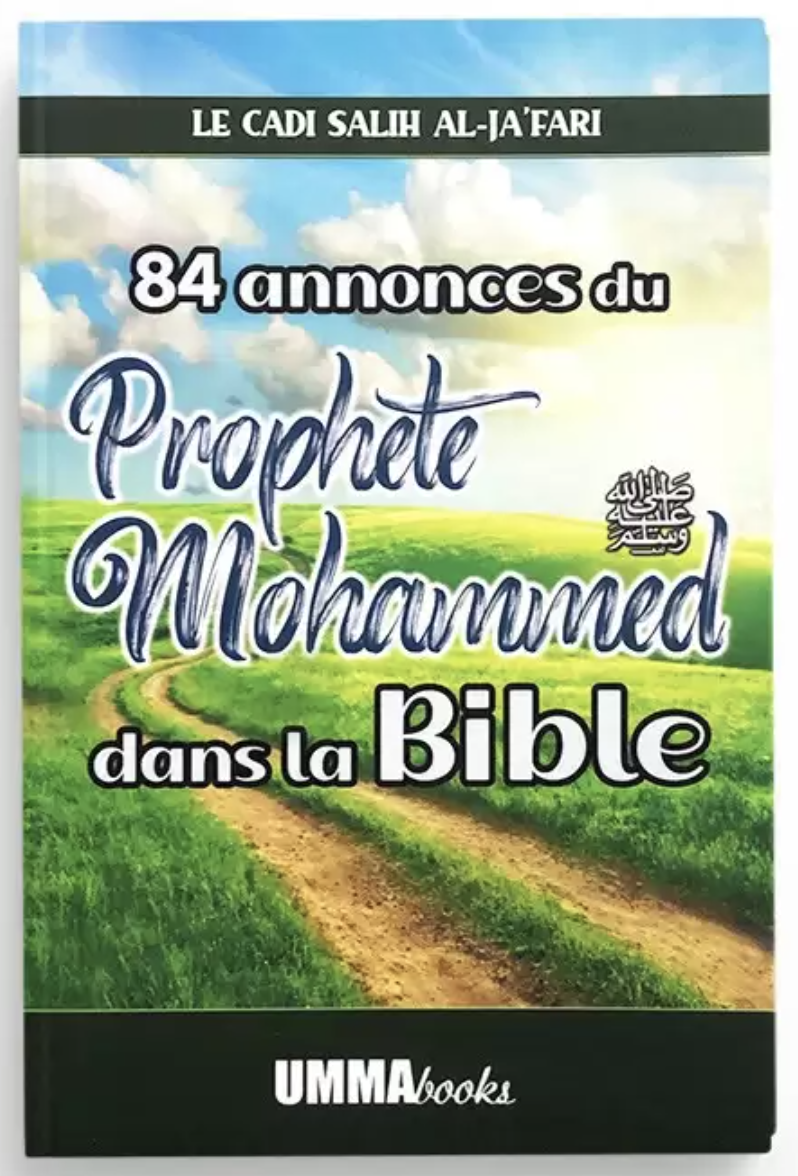 84 annonces du Prophète Mohammed dans la Bible de Le cadi Salih Al-Ja'fari - Éditions Umma Books