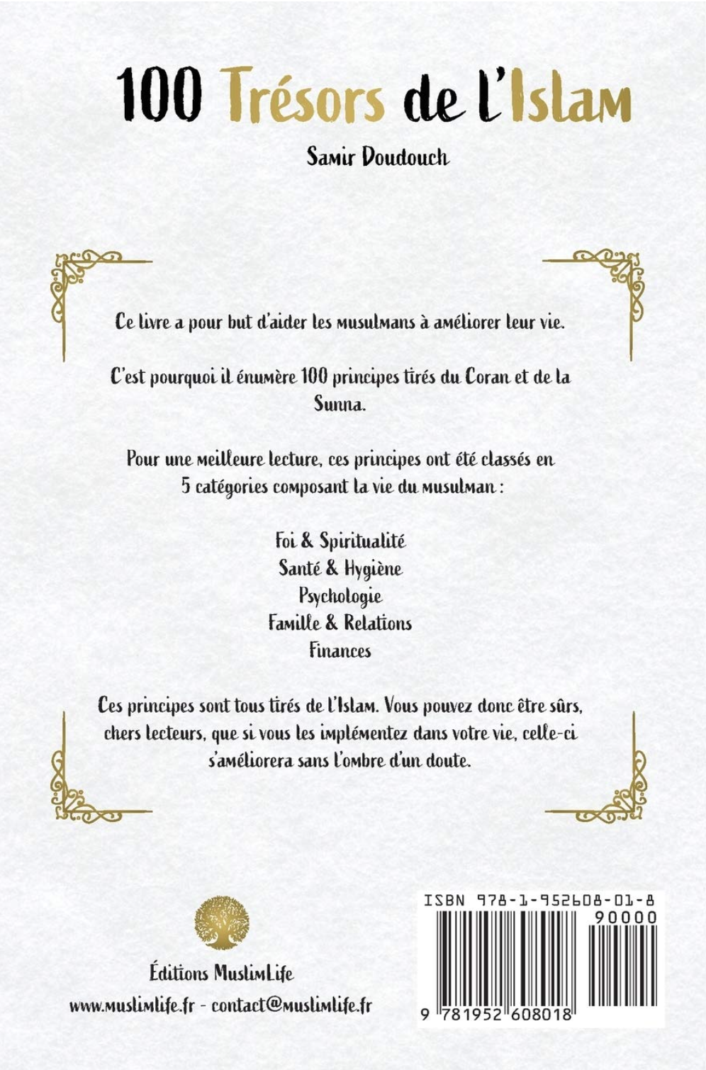 100 Trésors de l'Islam - Principes du Coran et de la Sunna pour une vie meilleure de Samir Doudouch - Édition MuslimLife