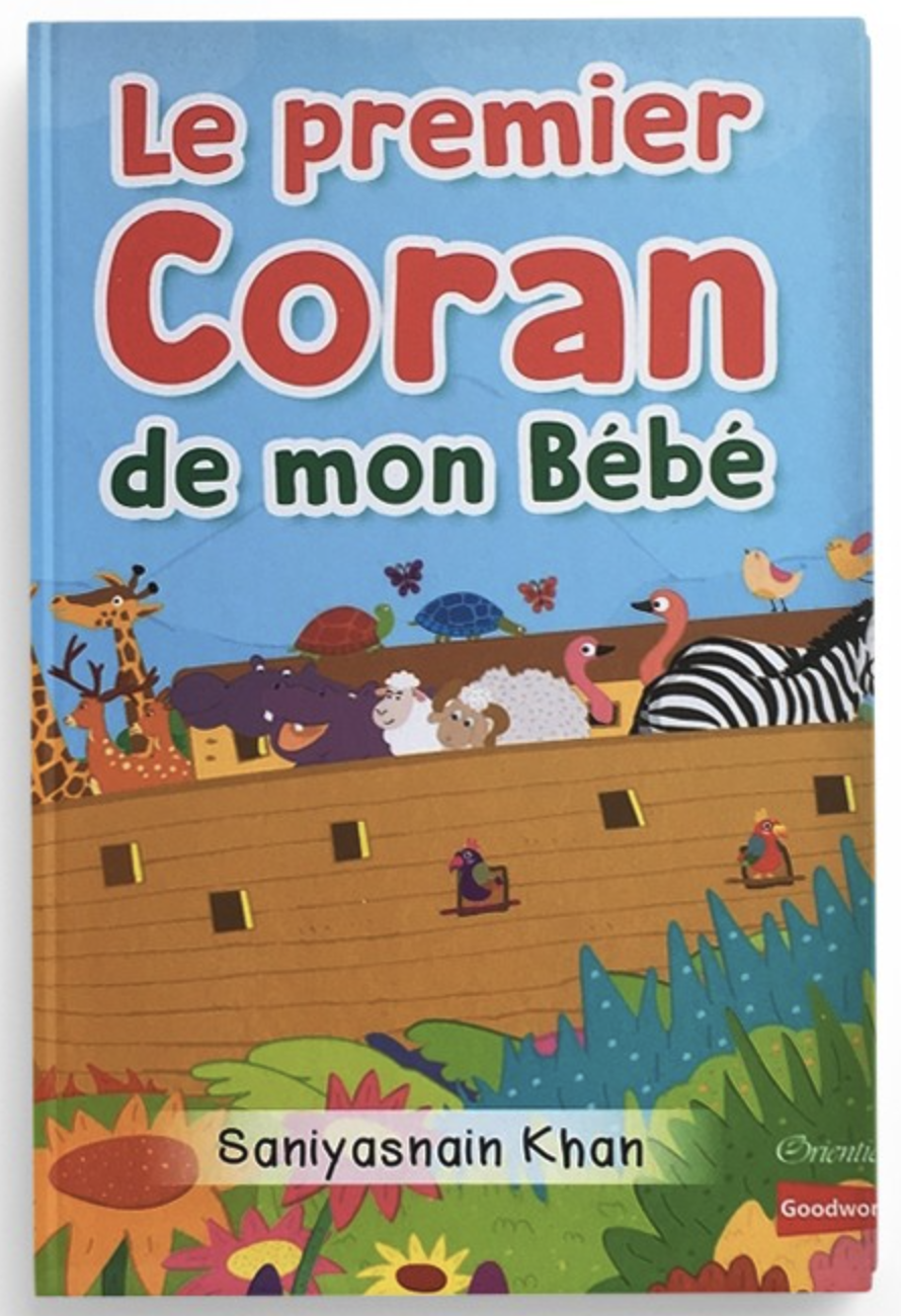 Le premier Coran de mon bébé (2-4 ans) de Saniyasnain Khan - Éditions Orientica