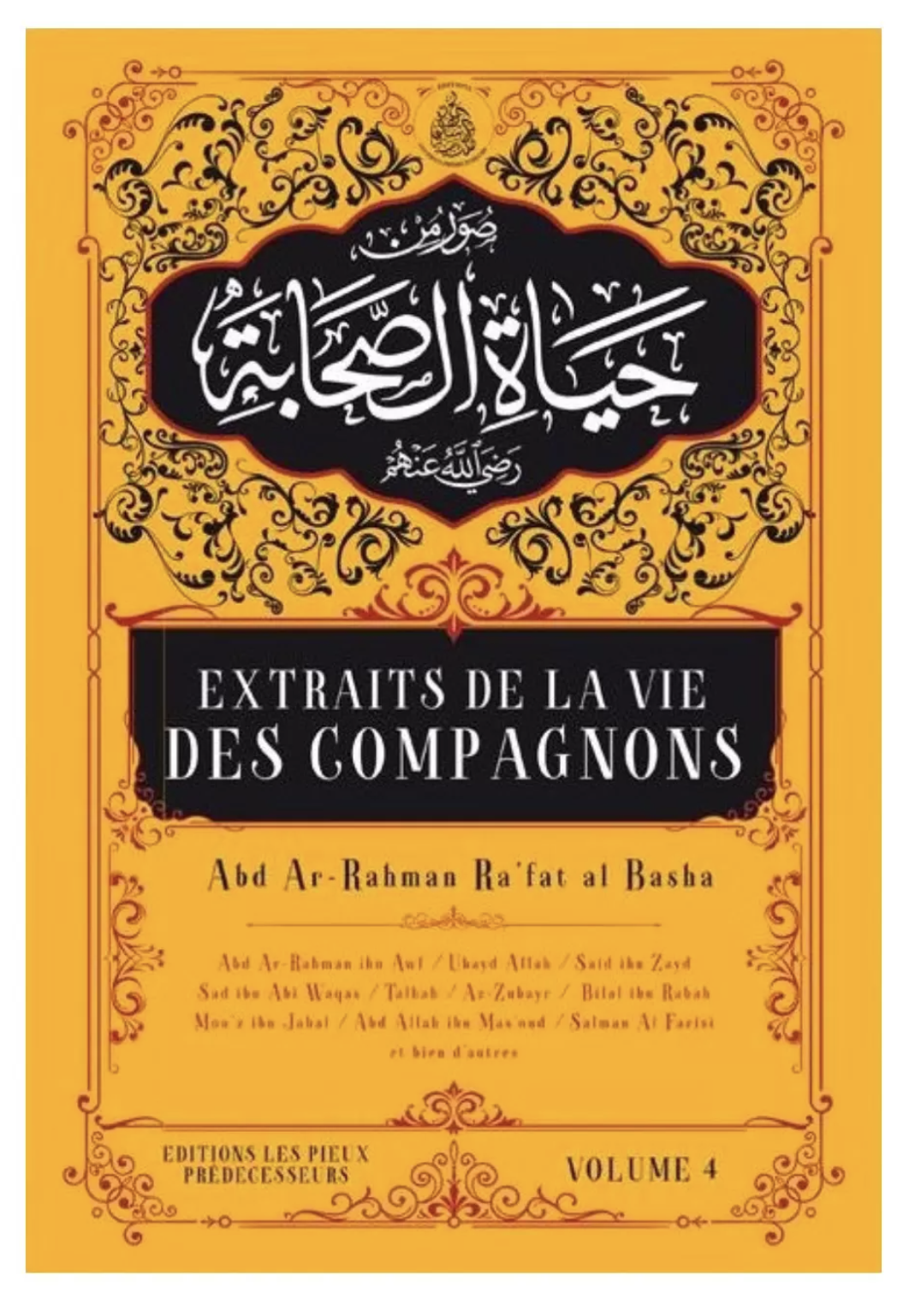Extraits de la vie des compagnons (Volume 4) - Éditions Les Pieux Prédécesseurs