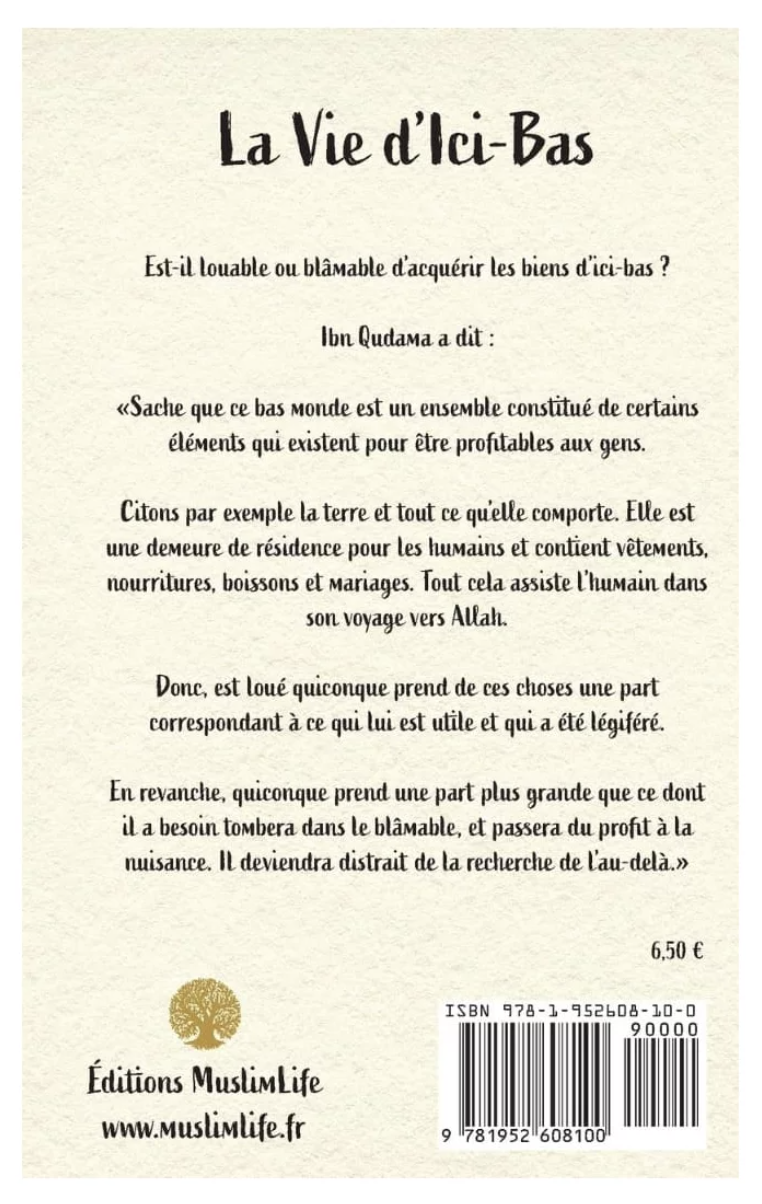 La vie d'Ici-Bas, Ses Bienfaits et Ses Danger de Ibn Qudama - Édition MuslimLife