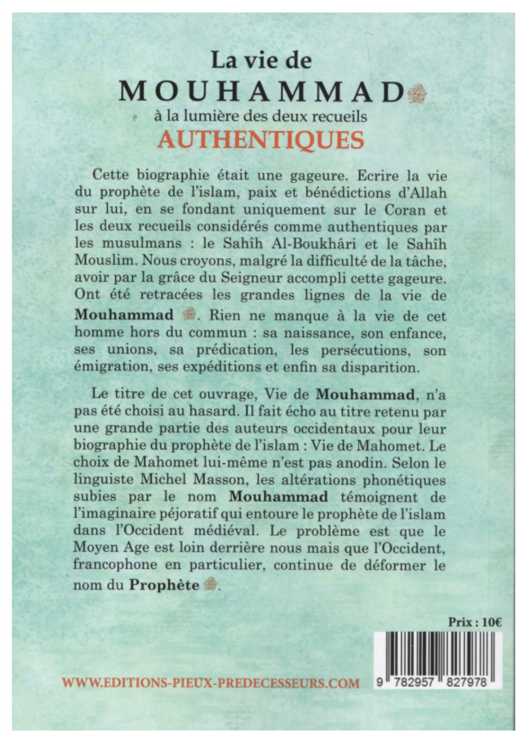 La vie de Mouhammad à la lumière des deux recueils authentiques de Rachid Maach – Éditions Les Pieux Prédécesseurs