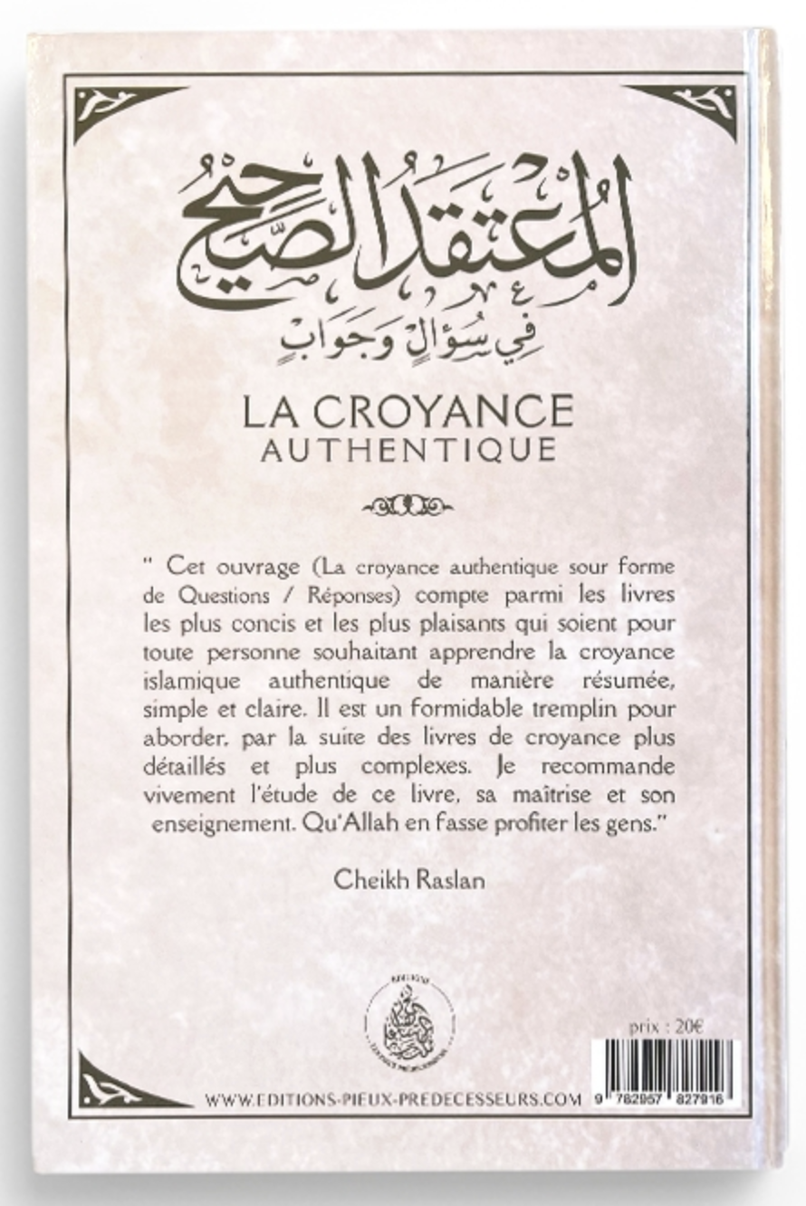 La croyance authentique sous forme de questions réponses - (Français/Arabe) De Cheikh Raslan - Les Pieux Prédécesseurs