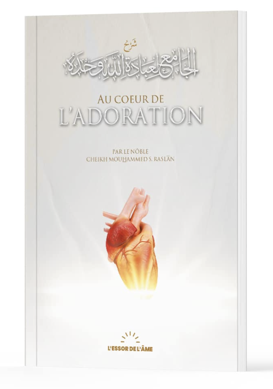 Au coeur de l’adoration de Cheikh Raslan - Éditions L’Essor de l’Âme