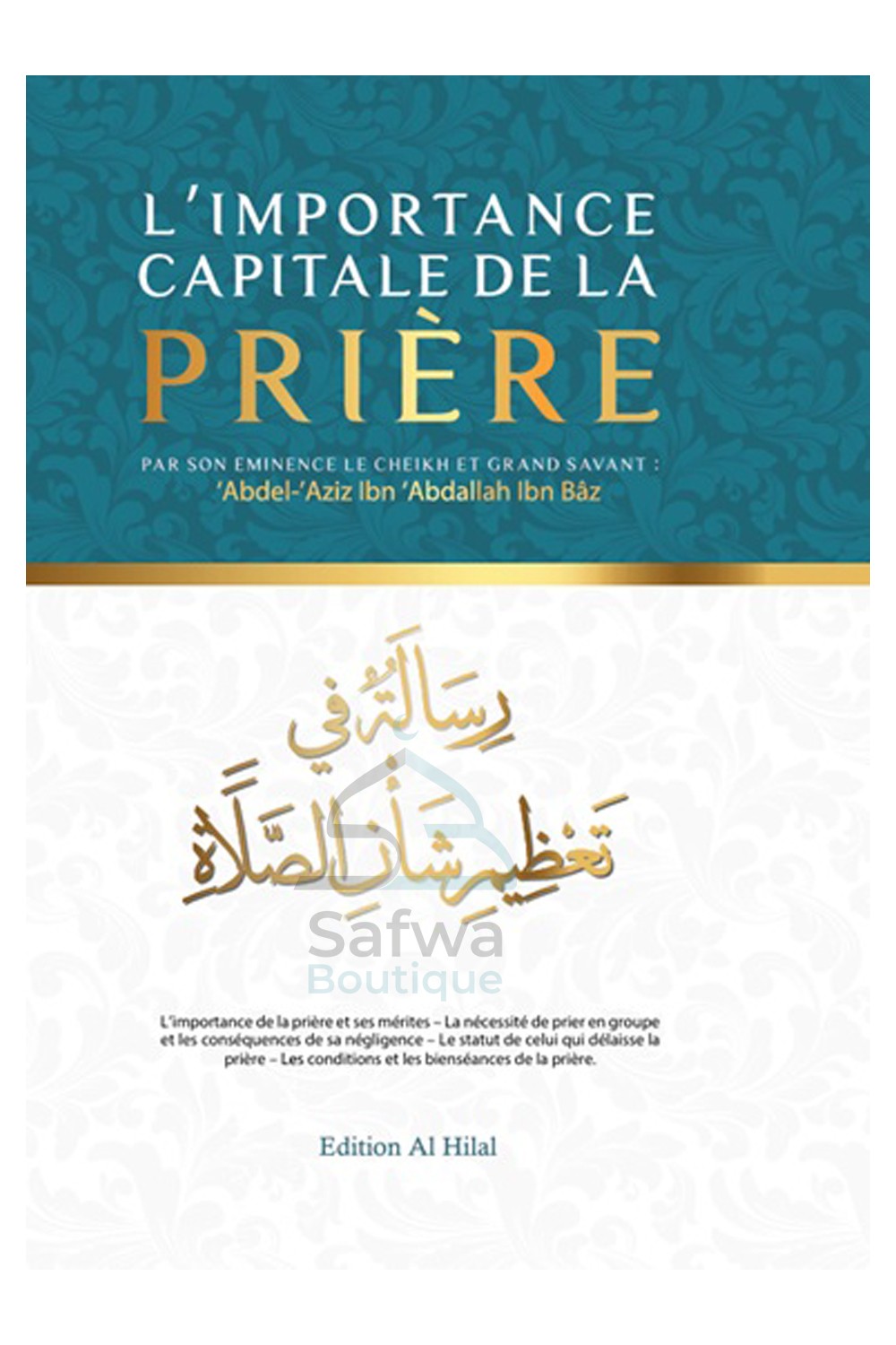 L’impotance capitale de la prière de Abd Ar-Razzâq Al-Badr – Éditions Al Hilal