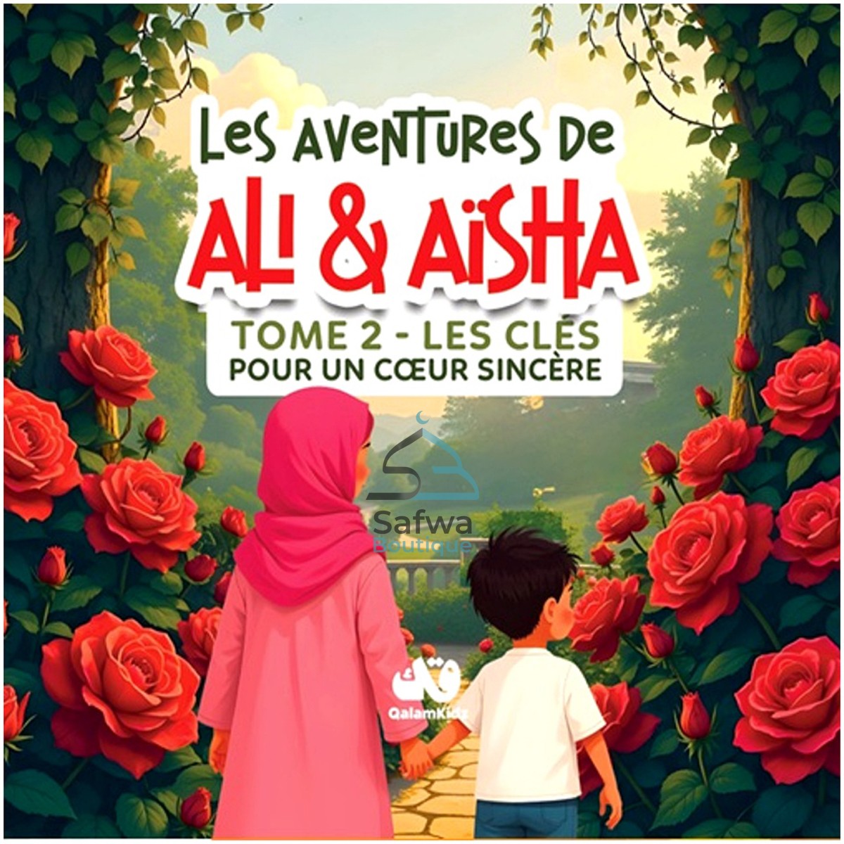Les Aventures de Ali et Aisha, Le voyage qui guérit les coeurs - tome 2 - Edition QalamKidz