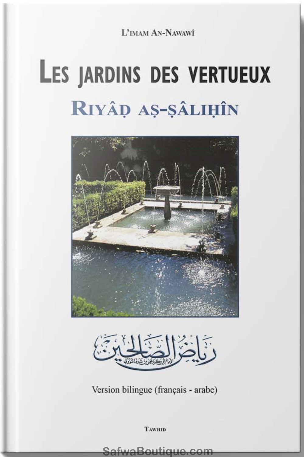 Les jardins des vertueux- Riyad as-Salihin "Grand" -Edition TAWHID