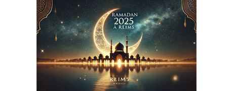 Calendrier et Horaires du Ramadan 2025 / 1446 à Reims & Adresses des Mosquées Tarawih