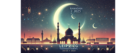 Ramadan 2025 à Leipzig, Allemagne : Calendrier, horaires de jeûne et adresses des mosquées pour les prières de Tarawih