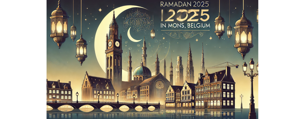 Ramadan 2025 à Mons, Belgique : Calendrier, horaires de jeûne et adresses des mosquées pour les prières de Tarawih