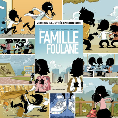La Famille Foulane (Tome 4) : Des Récréations Pleines D'Histoires