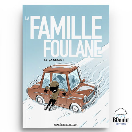La Famille Foulane (Tome 5) : Ça Glisse ! - Bdouin Éditions