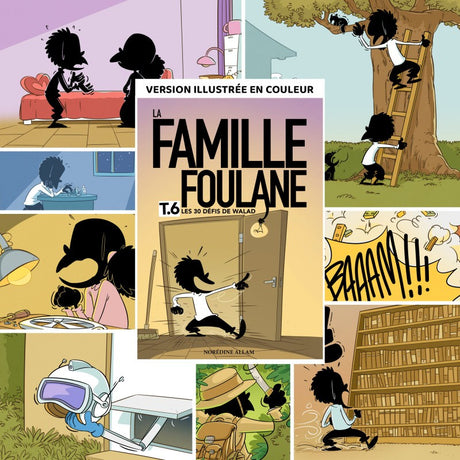 La Famille Foulane (Tome 6) : Les 30 défis de Walad - Bdouin Éditions