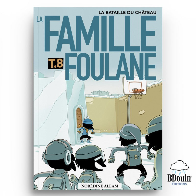 La Famille Foulane (Tome 8) : La bataille du château - Bdouin Éditions