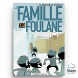 La Famille Foulane (Tome 8) : La bataille du château - Bdouin Éditions