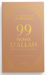 99 noms d’Allah tirés du Coran et de la Sunna AR/FR/phonétique - Edition Al-Hadîth