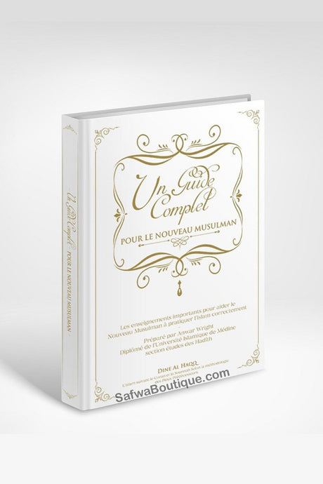 Guide complet pour le nouveau musulman – Dine AlHaQQ