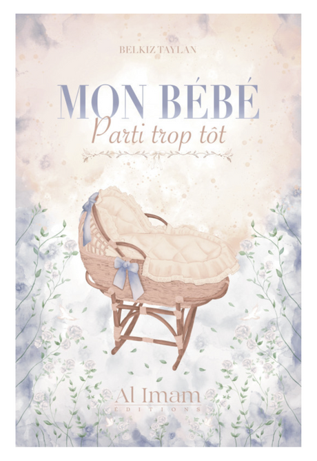 Mon Bébé Parti Trop Tôt, De Belkiz Taylan - Éditions AL IMAM
