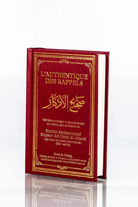 L'Authentique des Rappels (Sahîh Al-Adhkâr) - Shaykh Muhammad Nasir Ad Din Al Albani