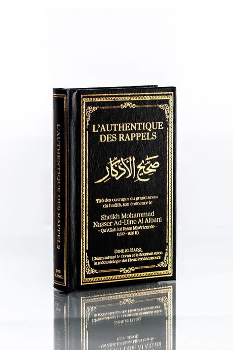 L'Authentique des Rappels (Sahîh Al-Adhkâr) - Shaykh Muhammad Nasir Ad Din Al Albani