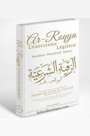 Livre Ar-Roqya : L'exorcisme légiféré, la sorcellerie, le mauvais oeil & la jalousie - Sheikh Salih Al Fawzan