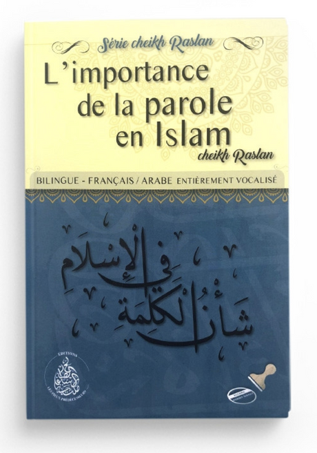 L'importance De La Parole En Islam, De Cheikh Raslan - Éditions Les Pieux Prédécesseurs