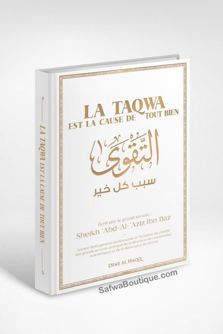 La Taqwa est la cause de tout bien – Shaykh 'Abd-Al - Aziz Ibn Baz