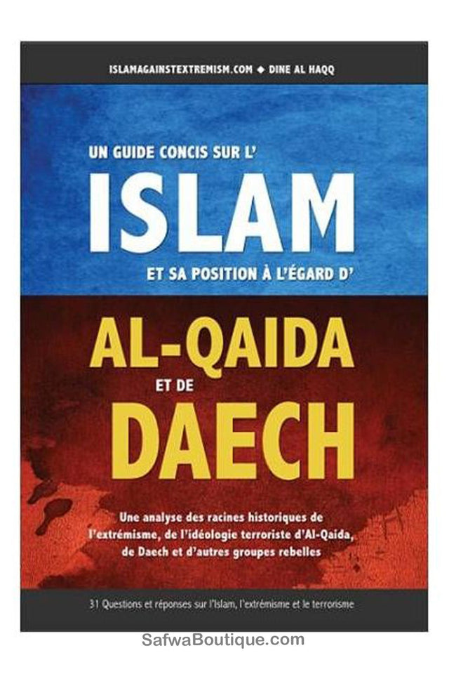 Livre Un Guide Concis sur l'Islam et sa Position à l'Egard d'AL-QAIDA et de DAECH – Dine Al HaQQ