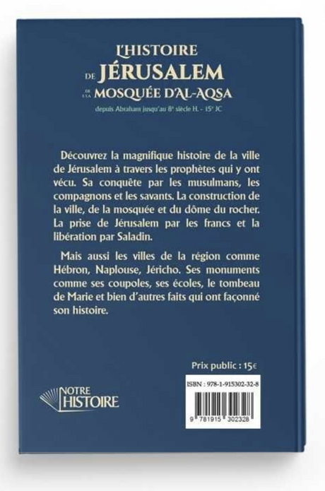 L'Histoire De Jérusalem Et La Mosquée D'Al-Aqsa - Éditions Notre Histoire