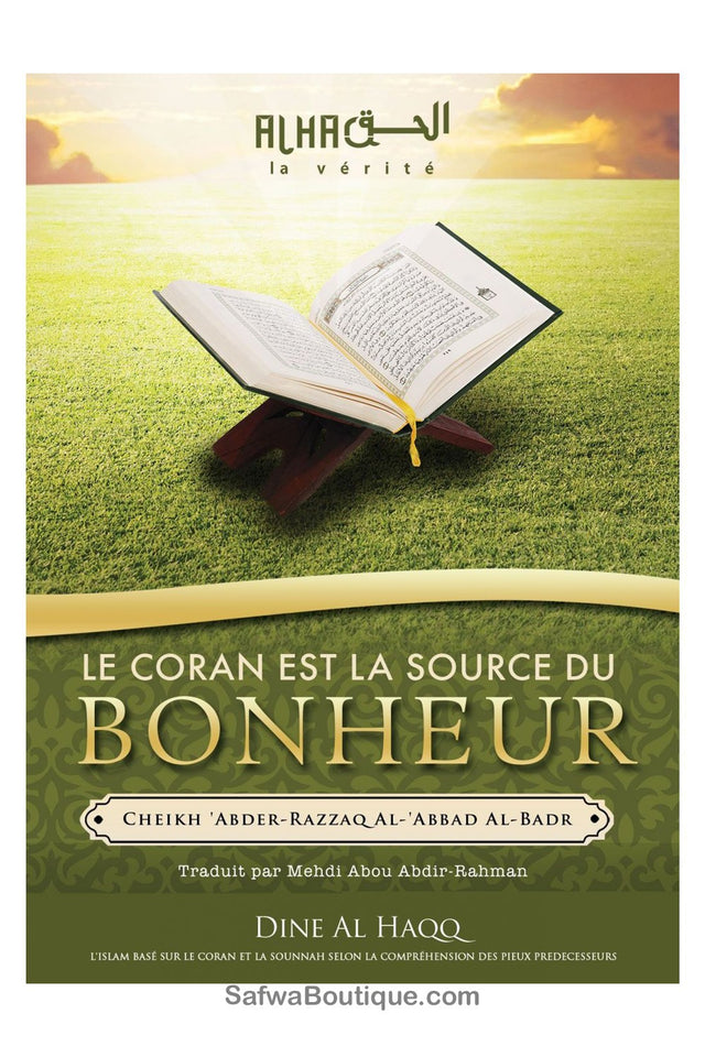 Le Coran est la source du bonheur – Cheikh 'Abdel-Mohsin Al-'Abbâd Al-Badr