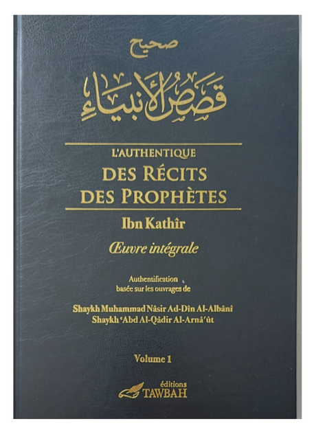 L'authentique Des Récits Des Prophètes D'ibn Kathir (2 Volumes) - Éditions Tawbah