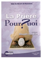 La Prière Pourquoi? Préface Shaykh Ibn Bâz - Éditions Tawbah