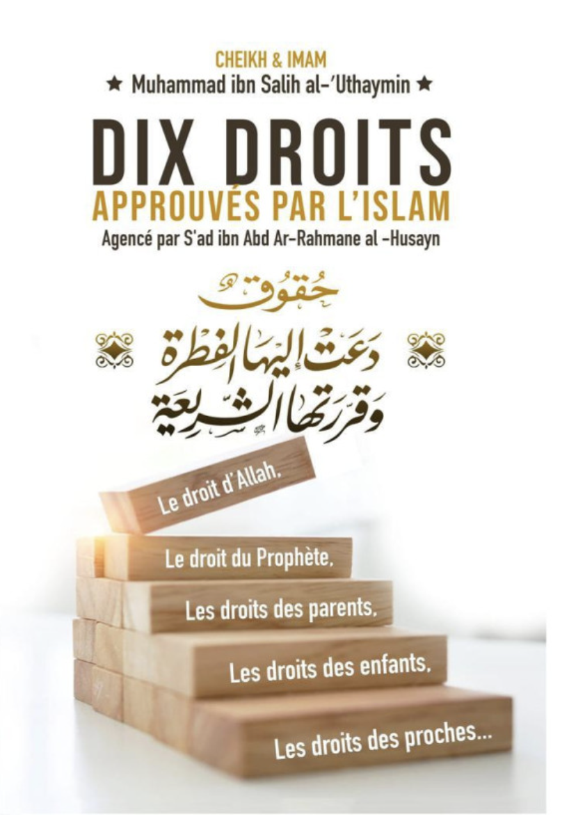 Dix Droits Approuvés Par L'Islam, De Muhammed Ibn Salih Al-Uthaymin - Edition IBN BADIS
