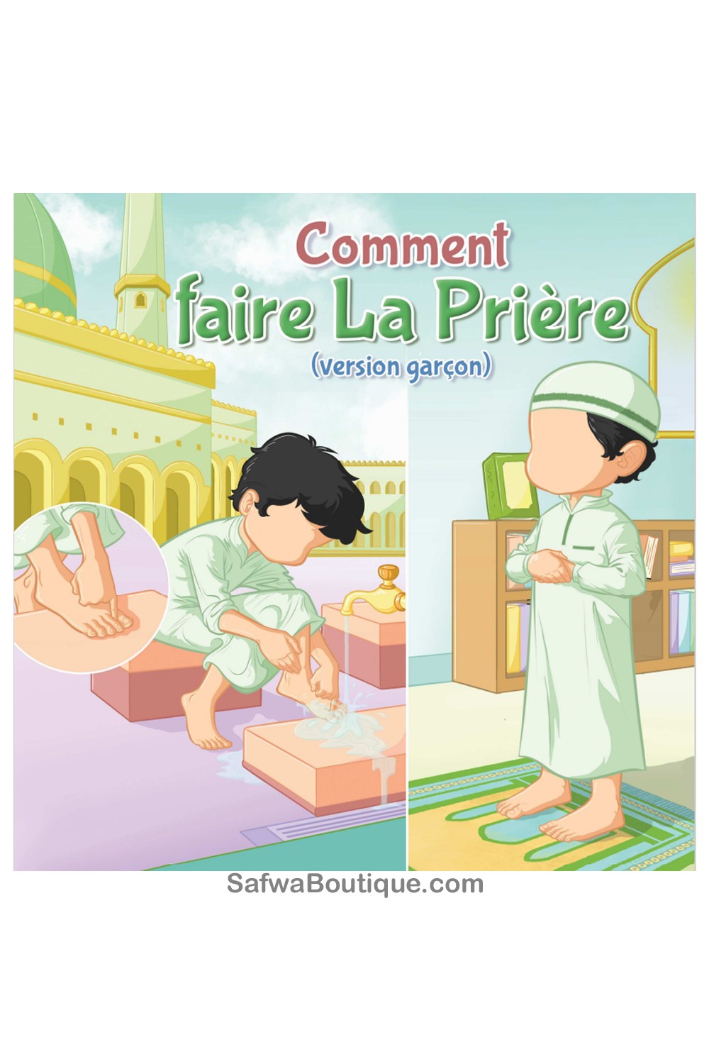 Comment faire la priere (Version Garçon) - Amana Edition