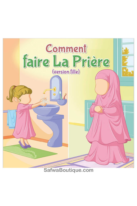 Comment faire la prière (version fille) - Amana Edition